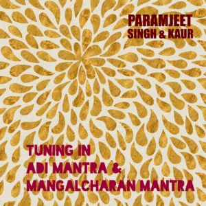 Tune In Adi Mantra & mangalcharan mantra - Kundalini Yoga Meditation